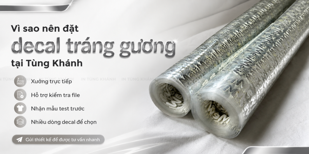 Vì sao nên đặt decal tráng gương tại Tùng Khánh