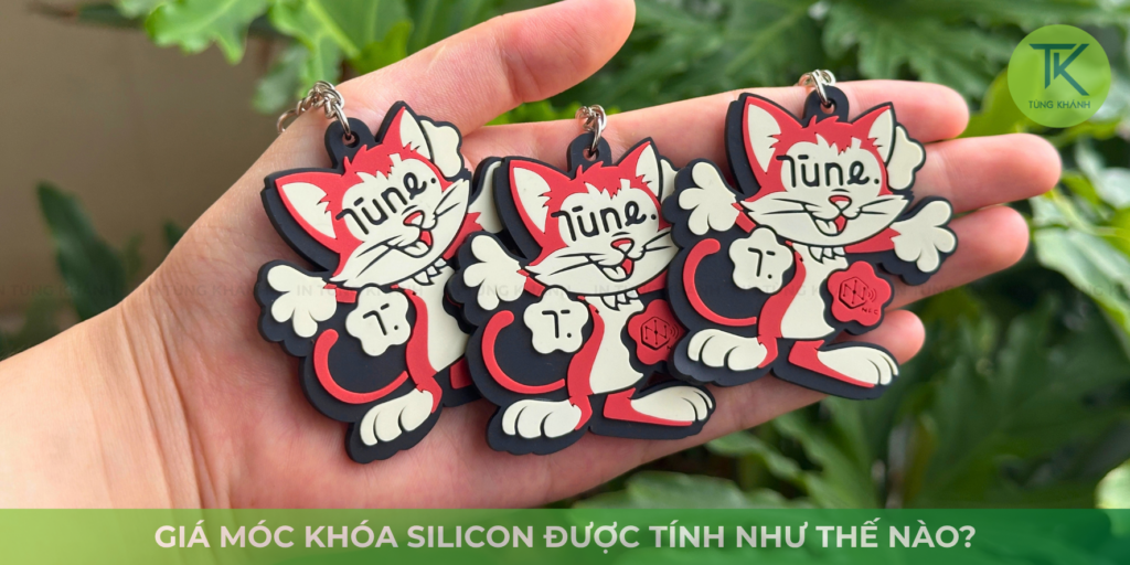 Giá móc khóa silicon được tính thế nào?
