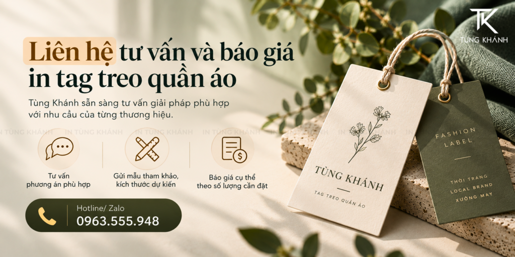 Liên hệ tư vấn báo giá in tag treo quần áo